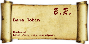 Bana Robin névjegykártya